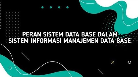 PERAN SISTEM DATABASE DALAM SISTEM INFORMASI  MANAJEMEN