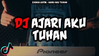 DJ AJARI AKU TUHAN ZASKIA GOTIK VIRAL TIKTOK BUNDA CORLA REMIX FULL BASS TERBARU 2022 ALFYMEH