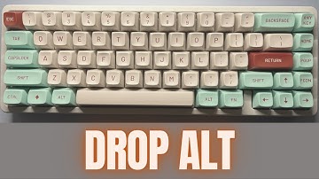 DROP ALT  High Profile keyboard sound test (moded)