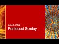 June 5, 2022 Pentecost Sunday