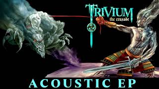 Matt Heafy I @trivium I The Crusade I Acoustic EP