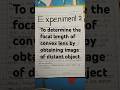To determine the focal length of convex lens by obtaining image of distant object.