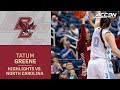 BC's Tatum Greene Highlights vs. North Carolina