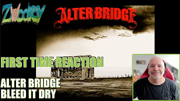 Alter Bridge - Bleed it dry - (Reaction!) - Nice Voice and great Solo!