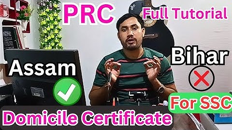 Assam Domicile certificate 2024/PRC Certificate apply process & Document Details/Bihar/SSC Mandatory
