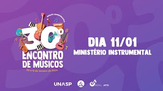 30º Encontro de Músicos | 11/01 - Ministério Instrumental
