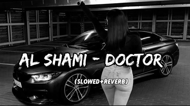 Al Shami Wein - Doctor | Slowed+Reverb | Trending Arabic Song