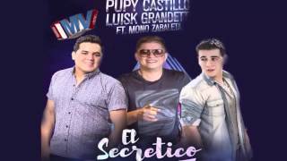 El secretico - Pupy Castillo ft Mono Zabaleta