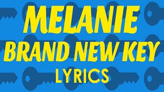 Brand New Keys Lyrics - Melanie
