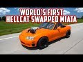 VMP Tuned Hellcat Swapped Mazda Miata