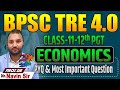 BPSC TRE 4.0, ECONOMICS PGT PYQS (11-12) Day-56 | Important Question By Firoz Sir #bpsc #economics