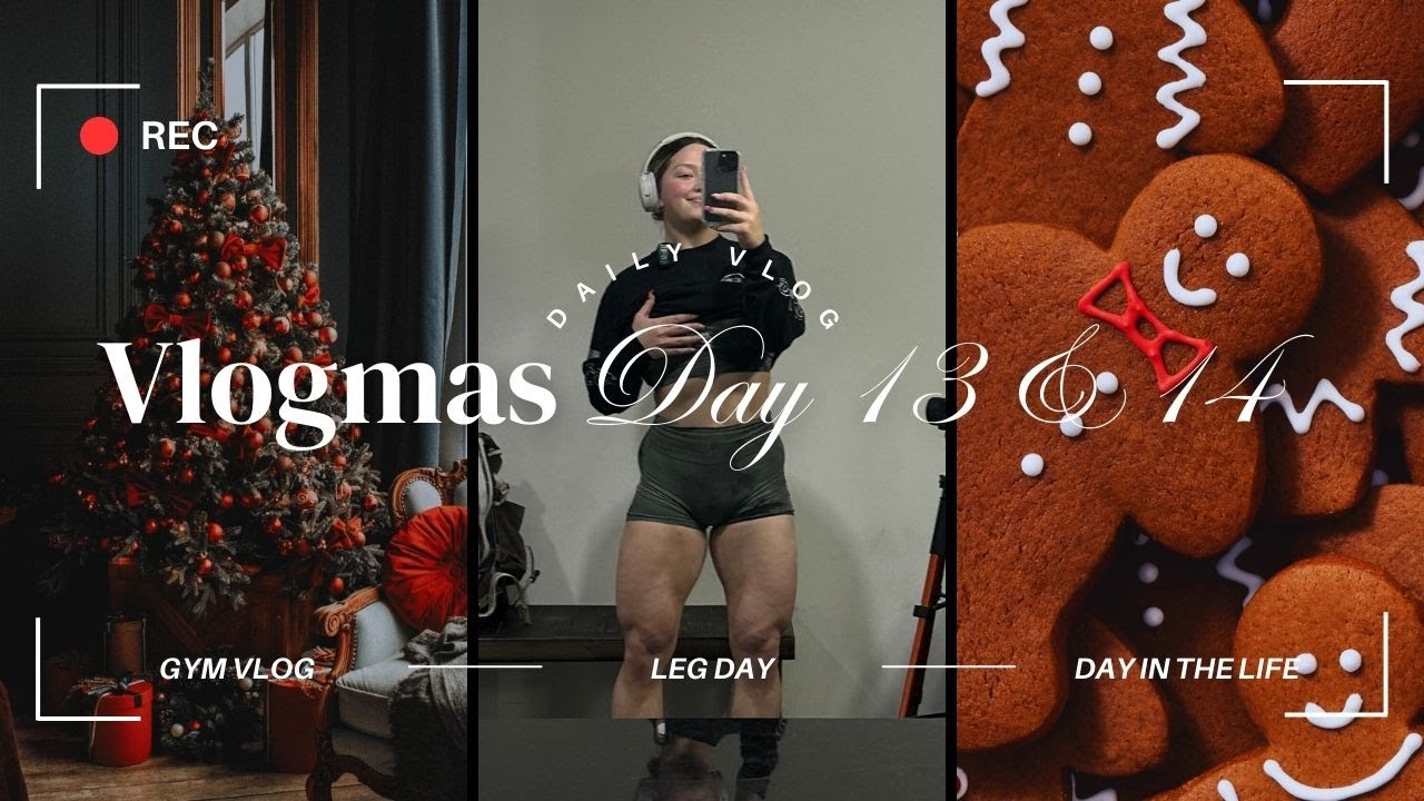 Vlogmas Day 13 & 14 | Day in the Life, Gym Vlog, Leg Day - YouTube