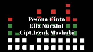 Download lagu Ella Nuraini - Pesona Cinta (Musik Audio)