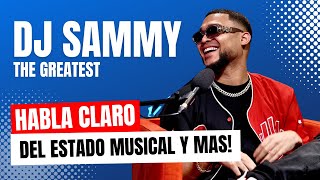 DJ SAMMY HABLA CLARO! CON DJ SCUFF