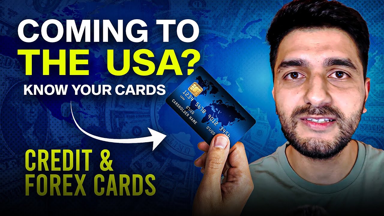Know Your Cards Before You Come to the USA | CREDIT& FOREX | PhD, Masters
