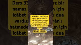 Ders 3327.Kim Farz Bir Namaz Kılarsa Onun Için Icâbet Olunacak Bir Dua Vardır.