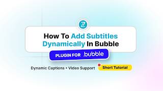 How to Add Subtitles Dynamically in Bubble