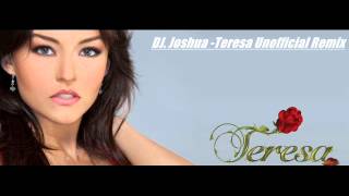 Video thumbnail of "Teresa - Joshua (Remix)"