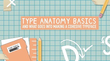 Course Teaser - Design a Font in Affinity and Glyphs Mini: Type Anatomy Basics and Type History