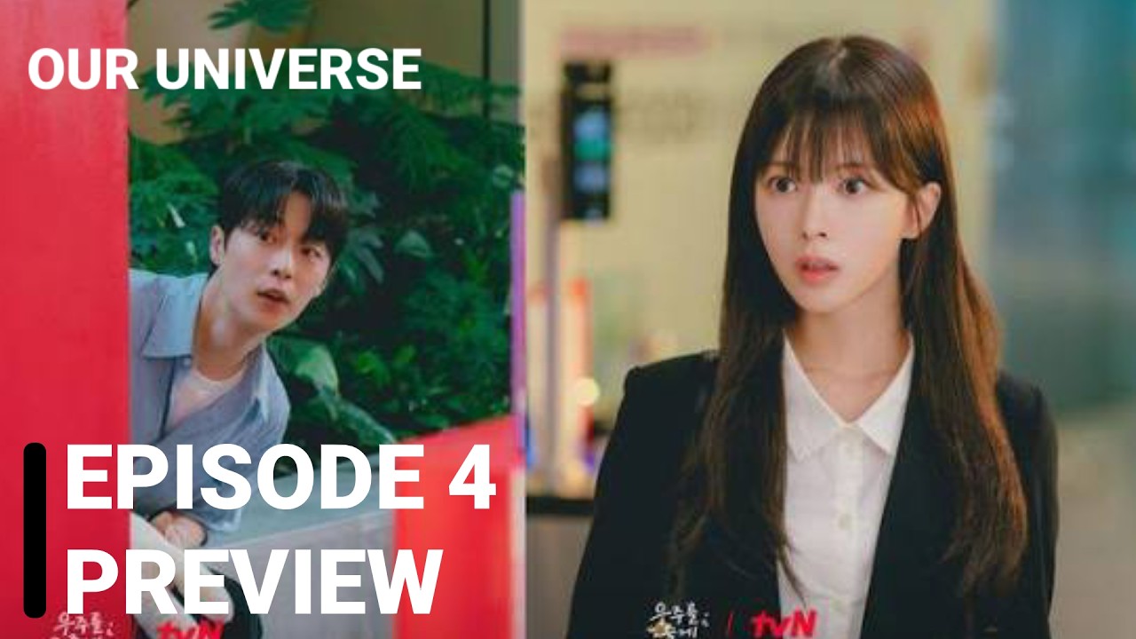 Our Universe K-Drama | Episode 4 Preview | Roh Jeong-eui | Bae In-hyuk
