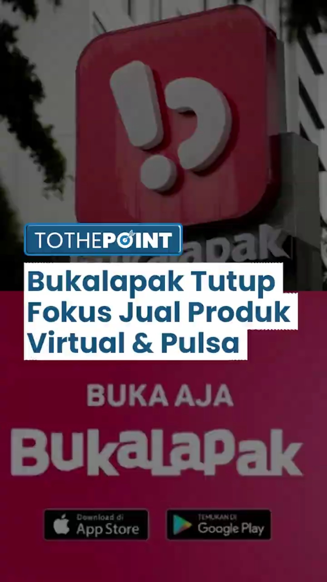 Bukalapak Tutup Penjualan Fisik Marketplace, Fokus Jual Produk Virtual: Pulsa hingga Token Listrik