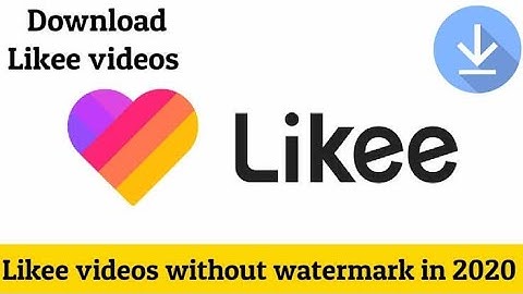 how to download likee video without watermark || likee video without watermark 100% working