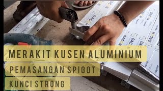 CARA MEMBUAT KUSEN PINTU ALUMINIUM