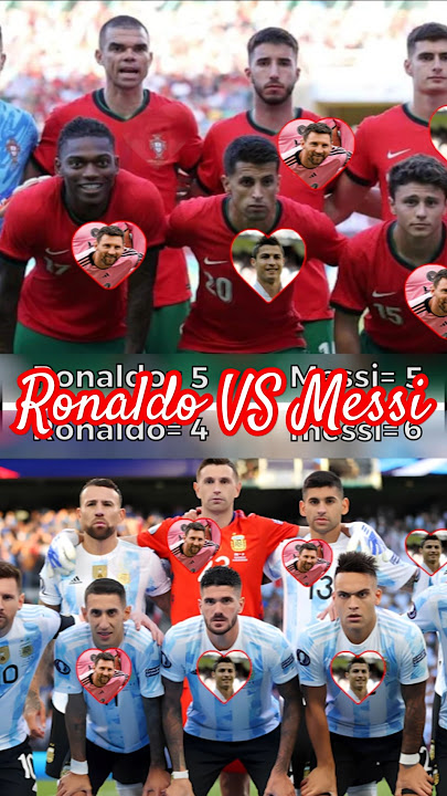 Messi or Ronaldo? (Portugal vs Argentina)