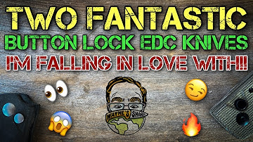 TWO newer button lock EDC knives that I am falling in love with!! 👌🏼👌🏼🔥🔥