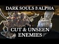 Dark Souls 3 Cut Content - Unseen Alpha Enemies - Baby Ocelotte - Hollow Filled Slugs