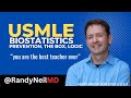 USMLE STEP 1 Biostatistics: PREVENTION, THE BOX, LOGIC