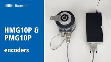 Baumer | HMG10P & PMG10P encoders | Simple configuration and monitoring
