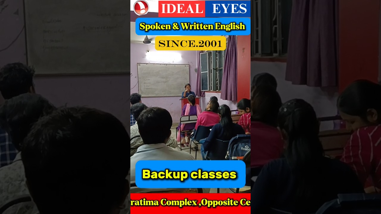 Back-up Classes | Ideal Eyes | Spoken & Written English Patna