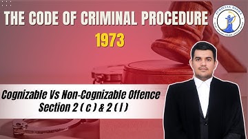 Cognizable Vs Non-Cognizable Offence | Section 2(c) & 2(l) | Crpc | Judicial Disha