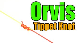 Orvis Tippet Knot - Fly Fishing Knots