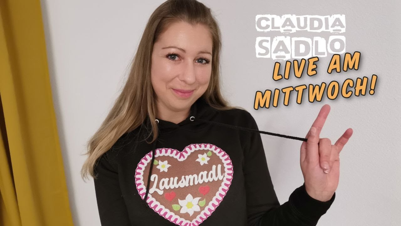 Claudia Sadlo -  LIVE am Mittwoch #1