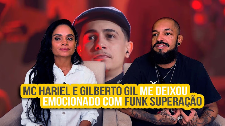MC Hariel e Gilberto Gil - A Dança | NA ATIVIDADE REACT #741
