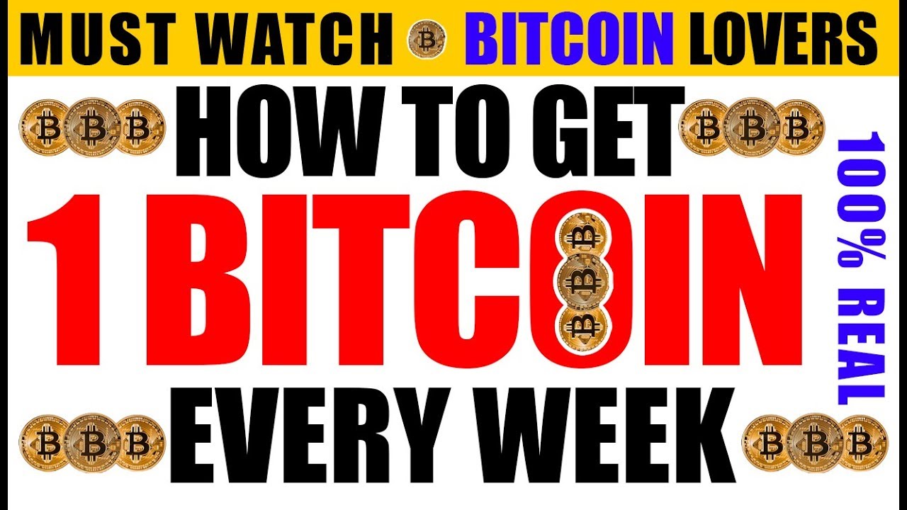 Earn Free 1 Bitcoin Every Week 100% Real - Make Money Online - YouTube