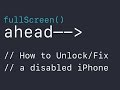 How to Unlock/Fix a Disabled iPhone - "I forgot my iPhone passcode."