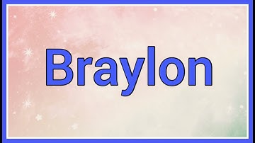 Braylon | Name Origin