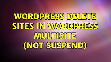 Wordpress: Delete sites in wordpress multisite (not suspend)