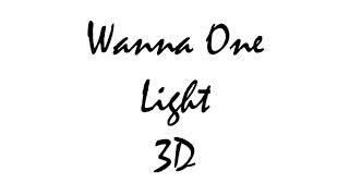 Download Lagu Wanna One (워너원) - Light (켜줘) | 3D Use Headphones! MP3