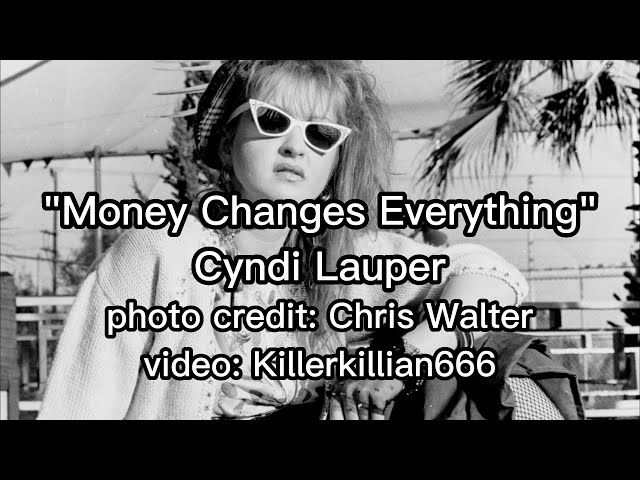 Money Changes Everything Lyrics - Cyndi Lauper