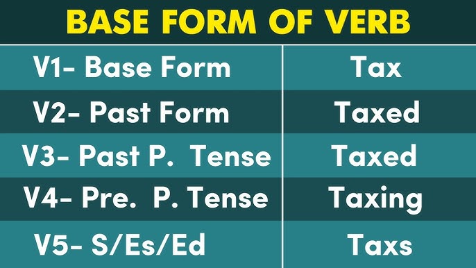 Tax Past And Past Participle Form V1 V2 V3 V4 V5 Form of Tax