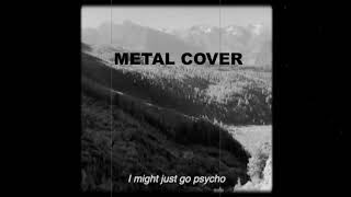 MASN GOES METAL [PSYCHO COVER]