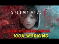 Black Screen Error in Silent Hill f – 100% Working Solution
