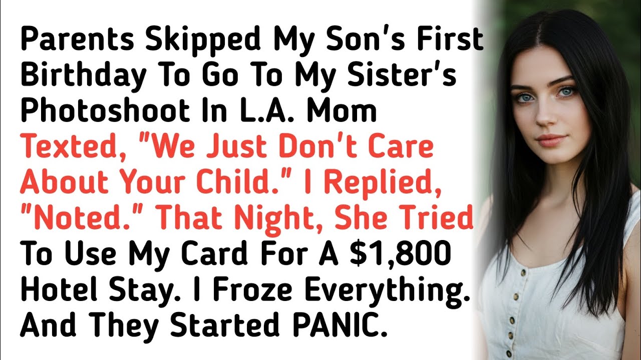 Parents Skipped My Son's First Birthday To Go To My Sister's Photoshoot In L.A. Mom Texted