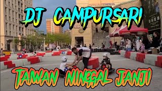 dj campursari taiwan ninggal janji full bass