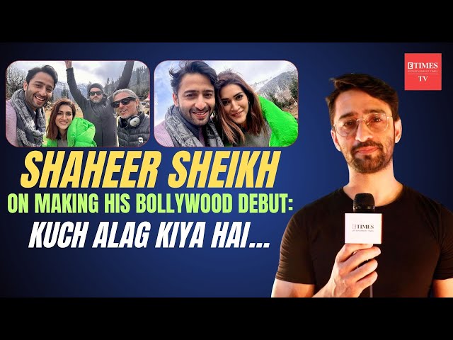 Shaheer Sheikh on making his Bollywood debut: I started from zero after doing TV class=