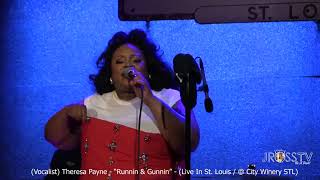 James Ross @ (Vocalist) Theresa Payne - "Runnin & Gunnin" - Live @ City Winery- www.Jross-tv.com STL